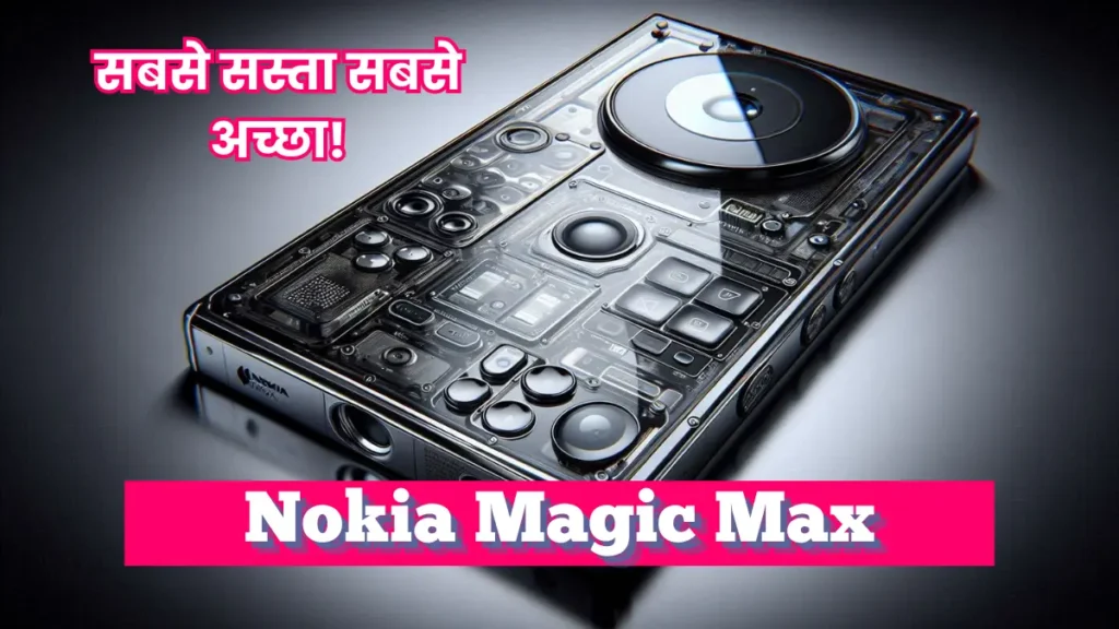 Nokia Magic Max