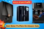 Best Water Purifiers Under 6000