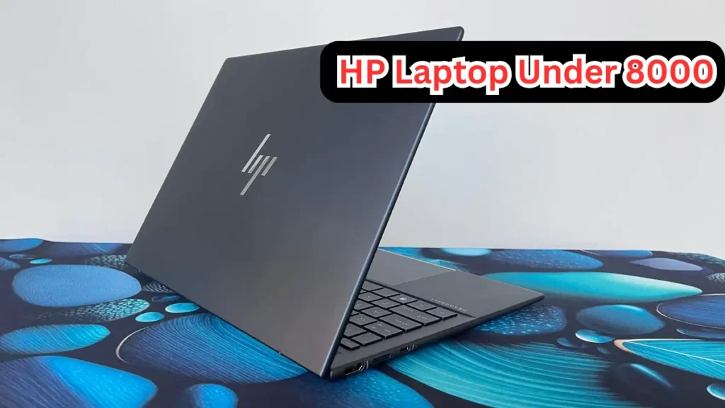 HP Laptop Under 8000