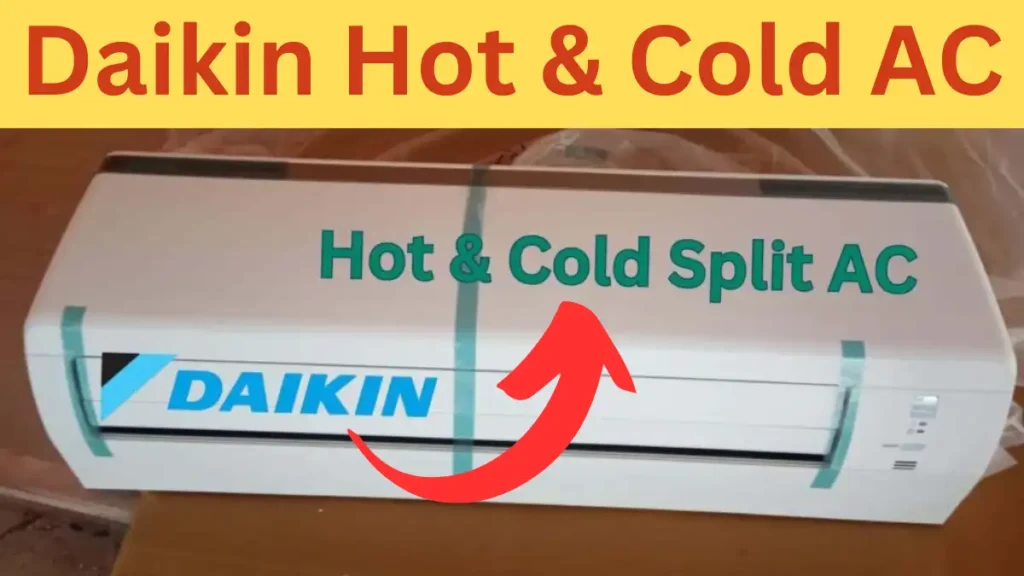 Daikin Hot & Cold AC